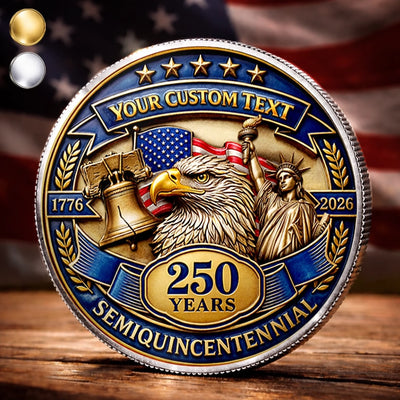 Custom Commemorative Keepsake Coin - Personalized America 250th Anniversary Gifts For Mom, Dad, Brother, Sister, Kids - A Legacy Of Freedom And Pride